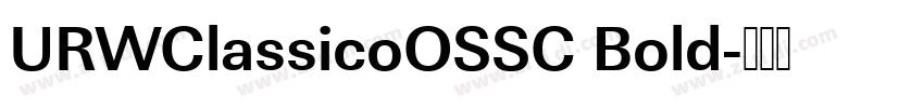URWClassicoOSSC Bold字体转换
